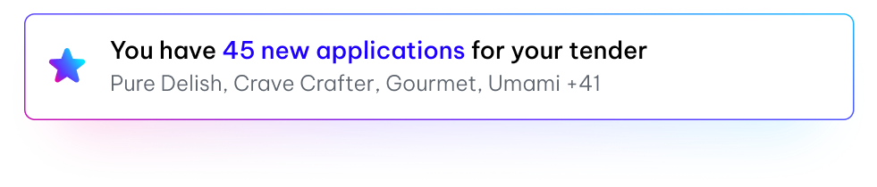 45 new applications for your tender